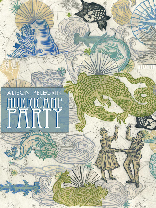 Title details for Hurricane Party by Alison Pelegrin - Available